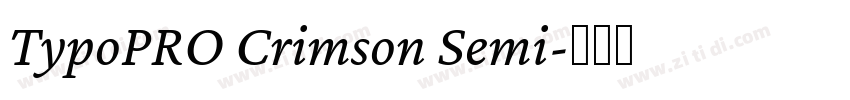TypoPRO Crimson Semi字体转换 TypoPRO Crimson Semi字体转换
